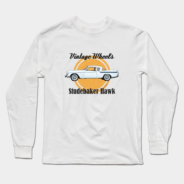 Vintage Wheels - Studebaker Hawk Long Sleeve T-Shirt by DaJellah